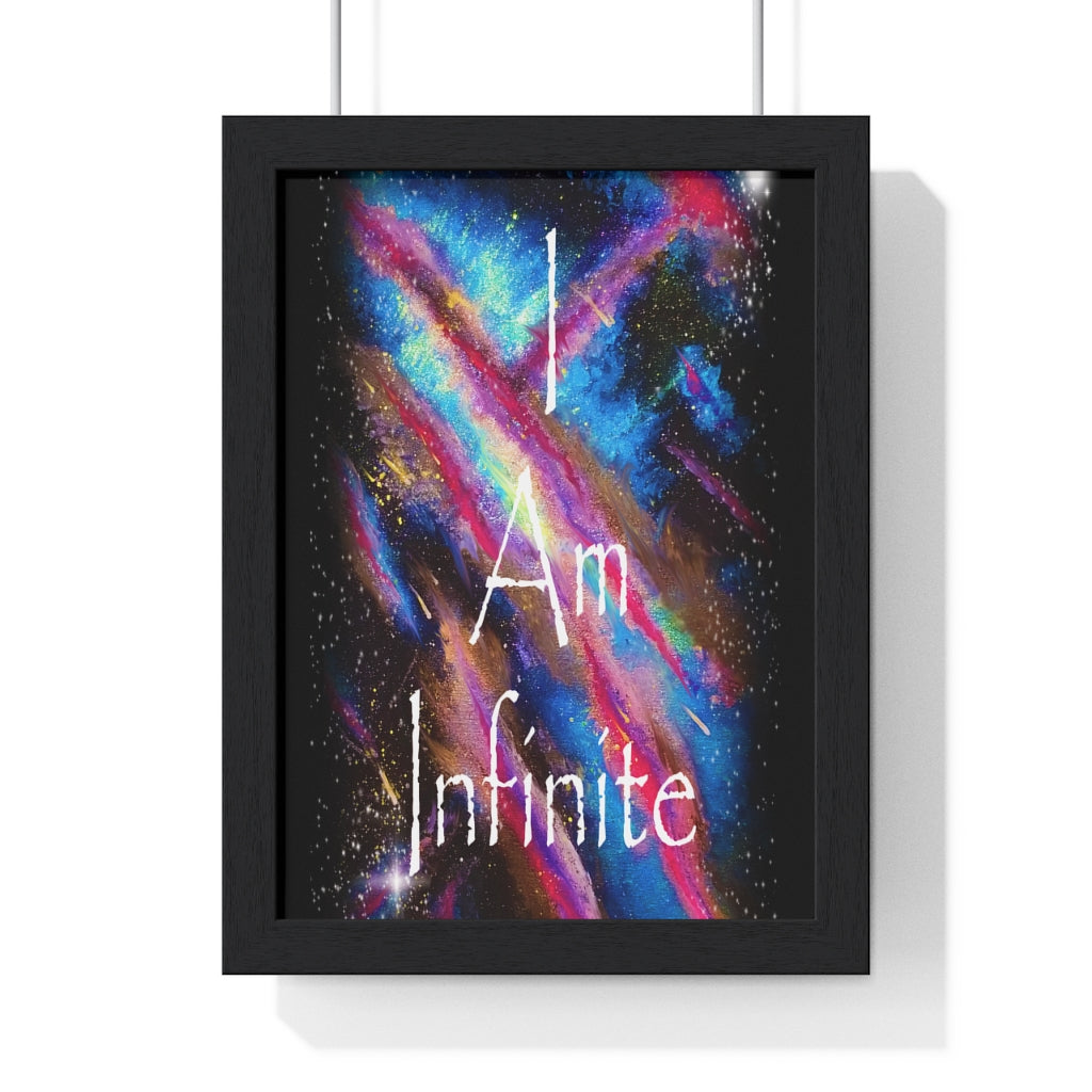 I Am Infinite Framed Vertical Poster