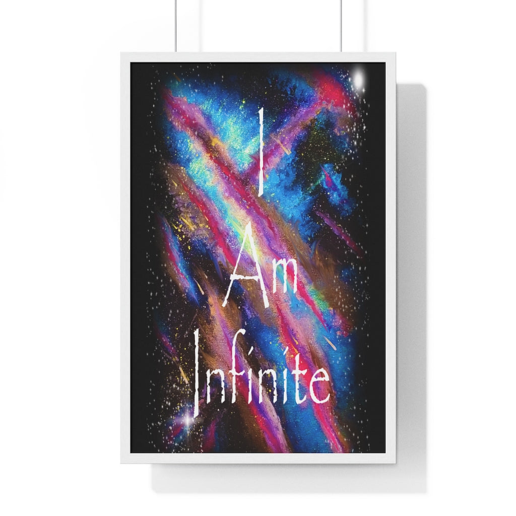 I Am Infinite Framed Vertical Poster