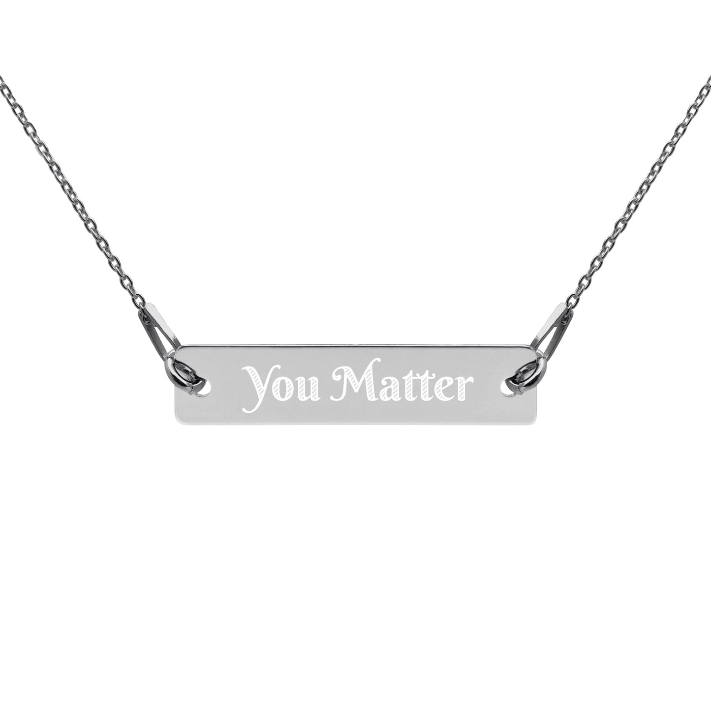 "You Matter" Engraved Silver Bar Chain Necklace